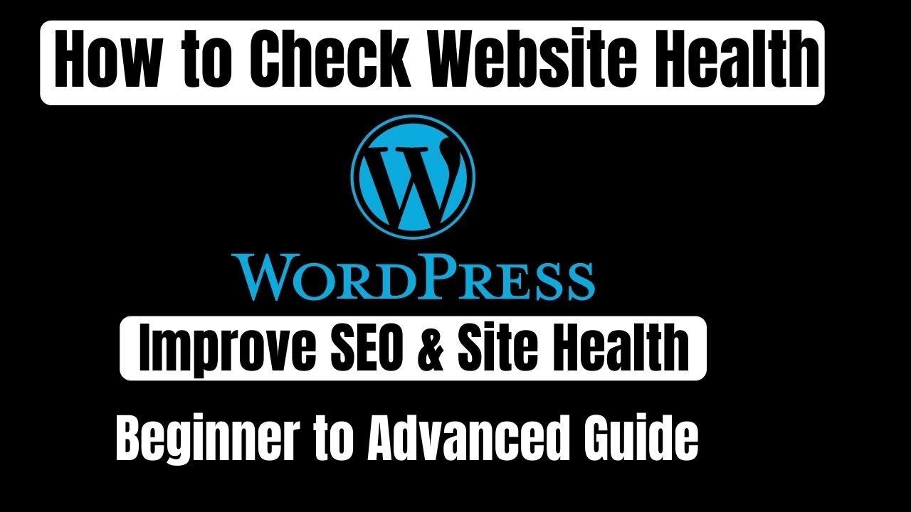 How to Check Website Health in WordPress and Improve SEO 2021 | SEO For beginner post thumbnail image