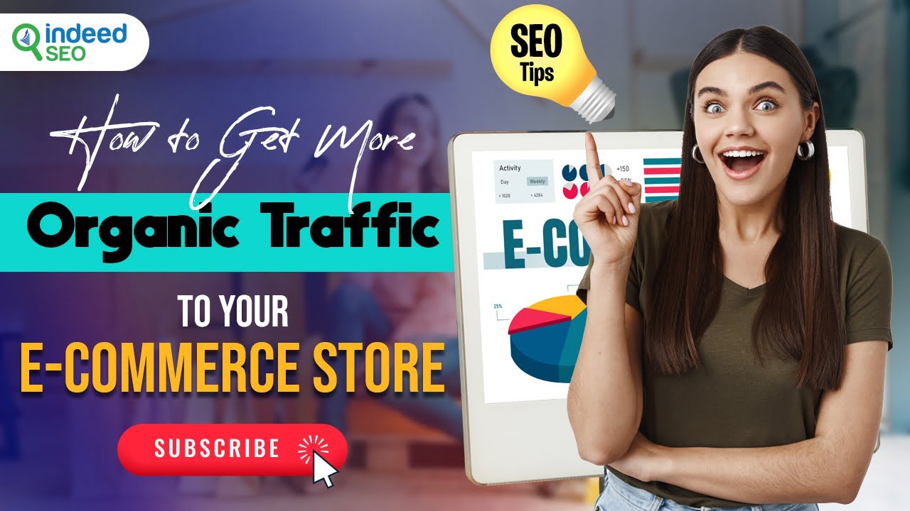 How to Get More Organic Traffic to Your E-commerce Store | E-commerce SEO Tutorial | E- Commerce SEO post thumbnail image