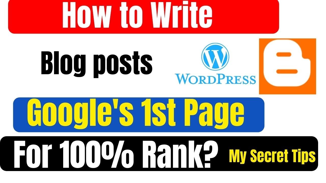 How to Write WordPress and Blogger posts For 100% Rank post thumbnail image