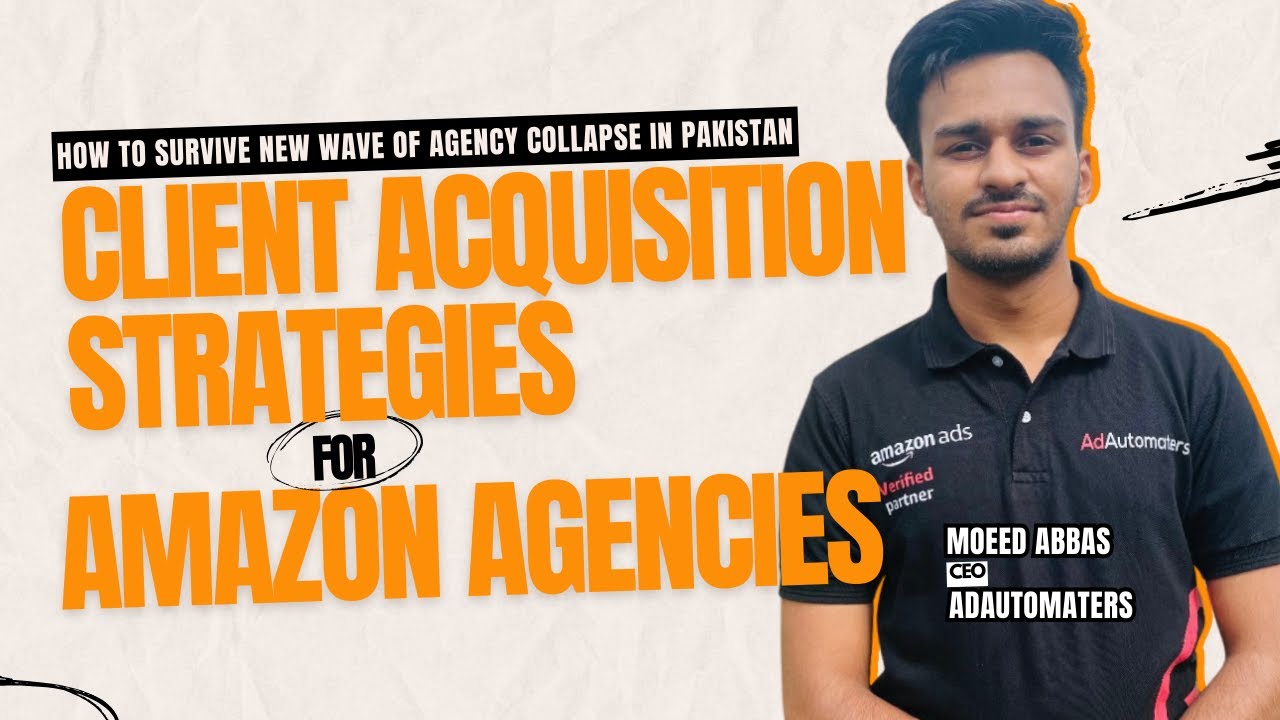 Client Acquisition Strategies for Amazon Agencies in 2024 | Adil Talks with Adautomaters post thumbnail image