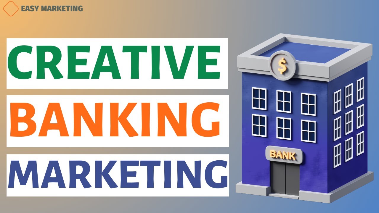 Banking Marketing: Creative Banking marketing strategies post thumbnail image