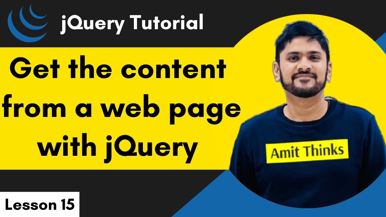 15. jQuery – Get Content | jQuery Tutorial for Beginners | 2024 | Amit Thinks post thumbnail image