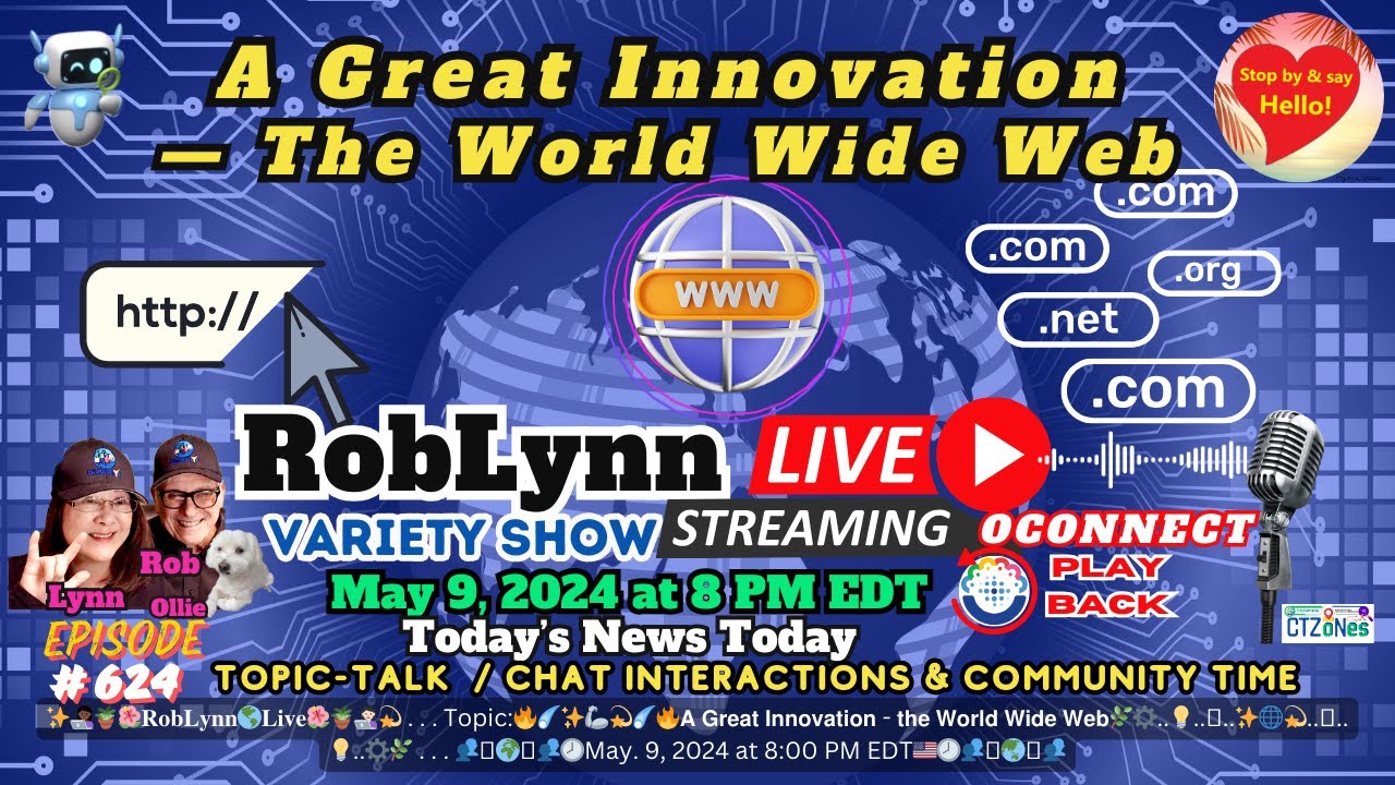 A Great Innovation — The World Wide Web | Playback Episode 624 RobLynn Live on OCONNECT May 9, 2024 post thumbnail image