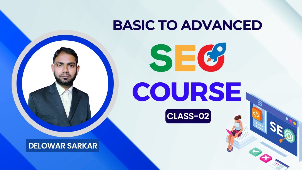 SEO Full Course Bangla Tutorial | Step-by-Step Guide for Beginners | Class 02 post thumbnail image