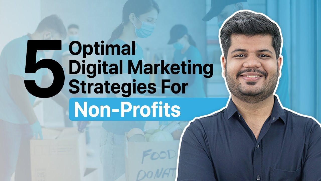 Digital Marketing For Nonprofit | 5 Digital Marketing Strategies For Nonprofits & NGOs post thumbnail image