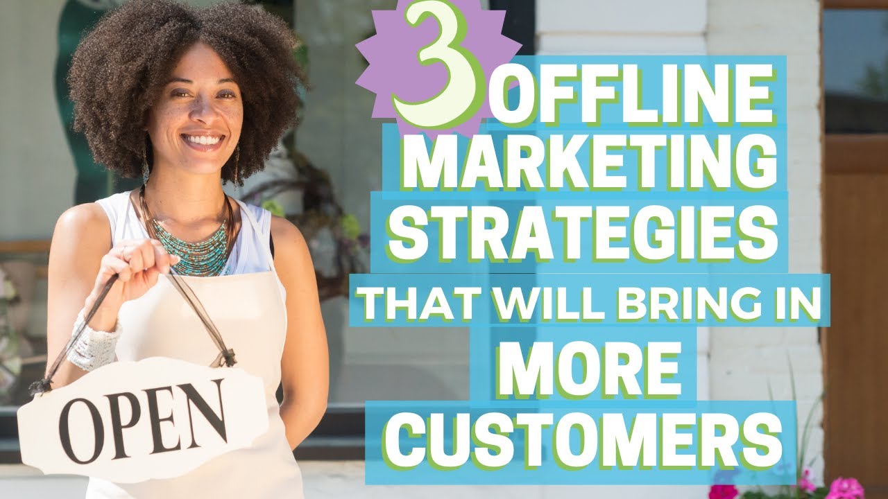 3 Offline Marketing Strategies That Will Bring In More Customers post thumbnail image
