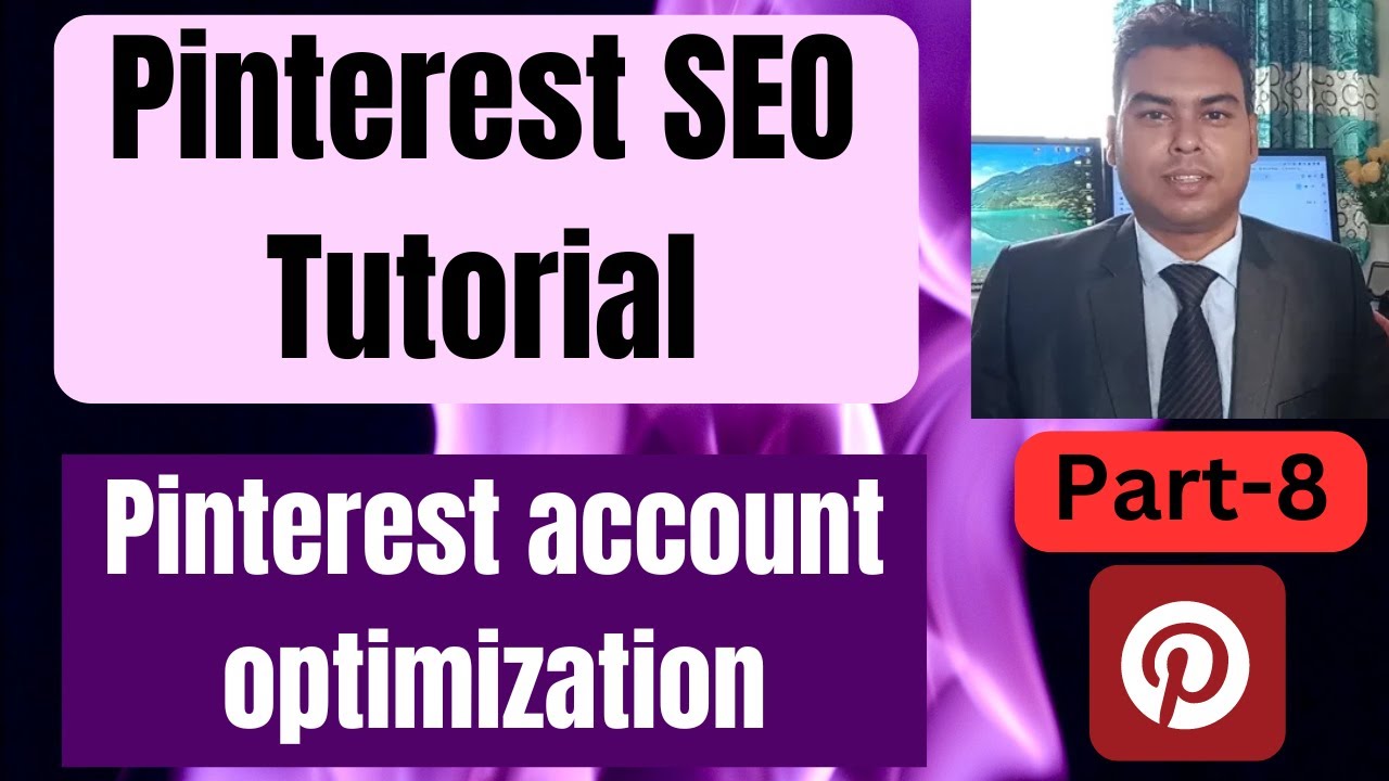 Pinterest seo 2024 | pinterest seo tutorial | pinterest account optimization post thumbnail image