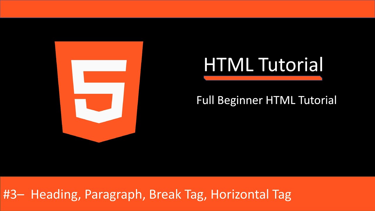 HTML Tutorial For Beginners #3 | Heading, Paragraph, Break, Horizontal, Pre define Element Tag post thumbnail image