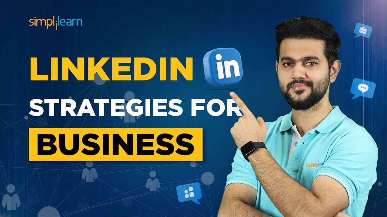 Best Linkedin Marketing Strategies To Grow Your Business | Digital Marketing Tutorial | Simplilearn post thumbnail image