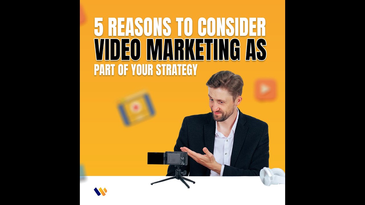 5 Reasons to Consider Video Marketing as part of your strategy post thumbnail image