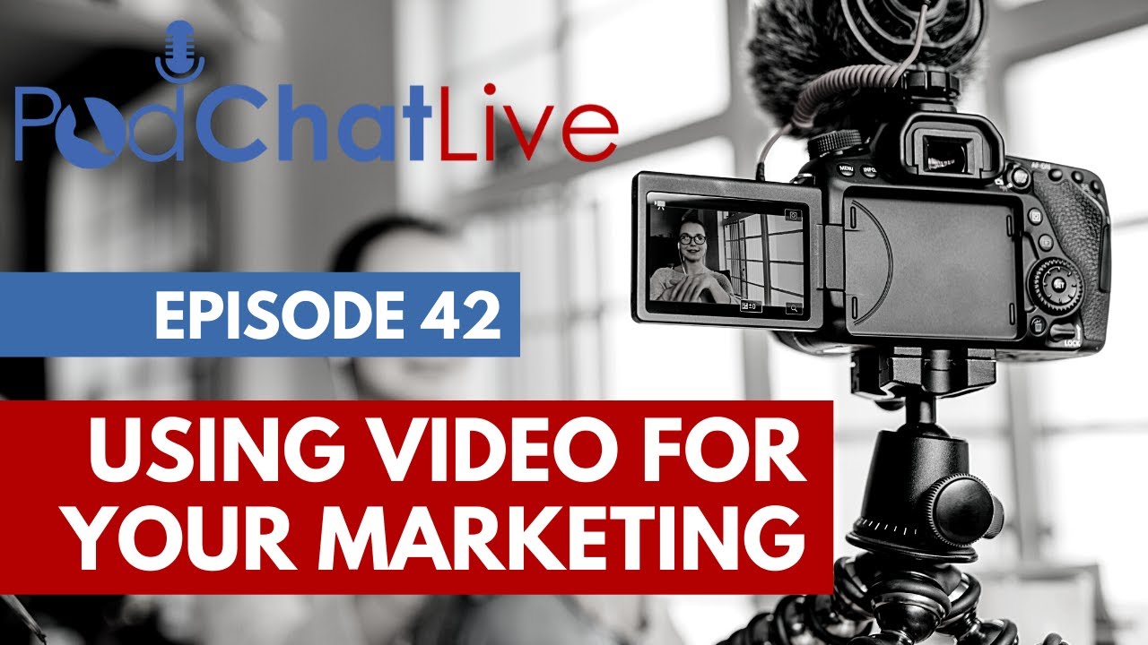 PodChatLive: Episode 42 on Video Marketing for Podiatry post thumbnail image