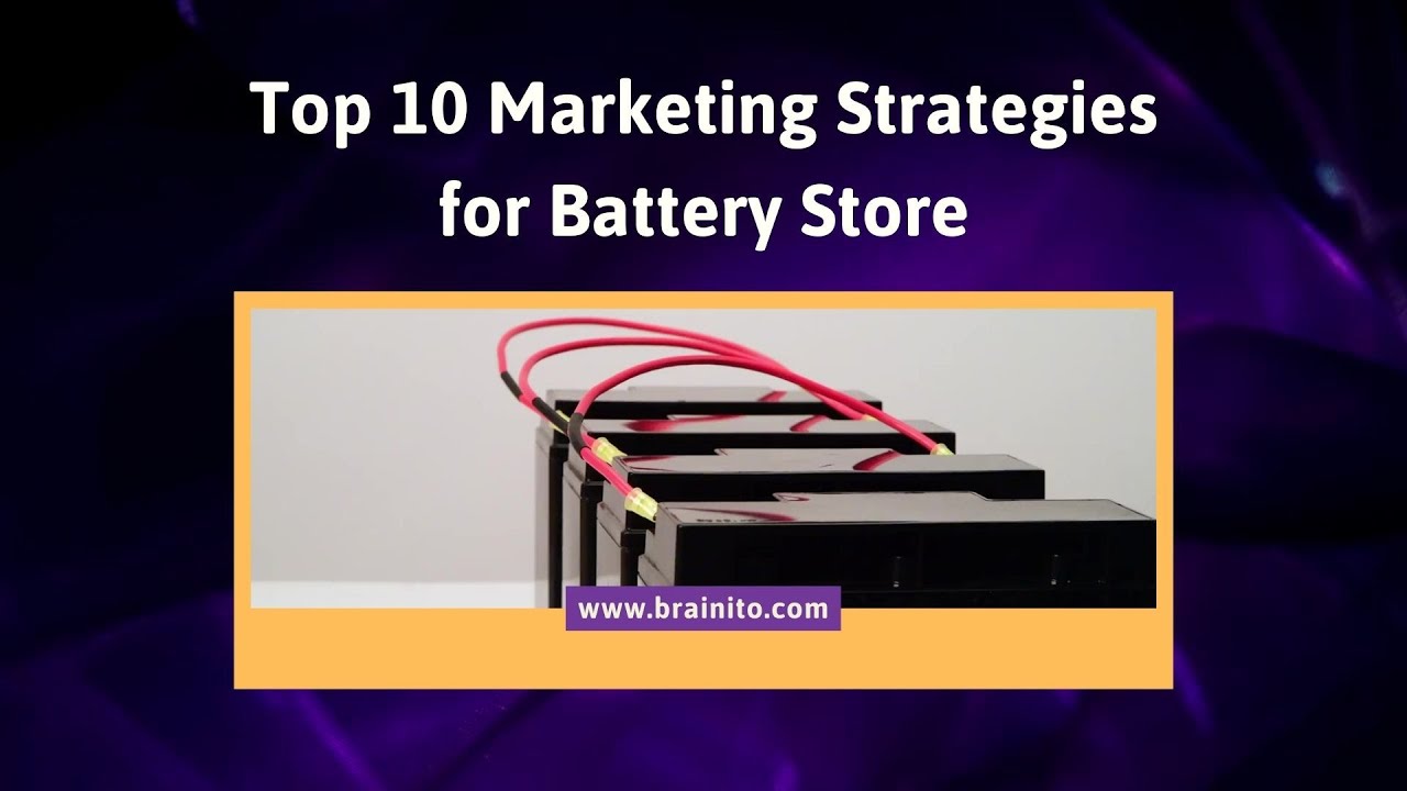 Marketing Strategies For Battery Store post thumbnail image