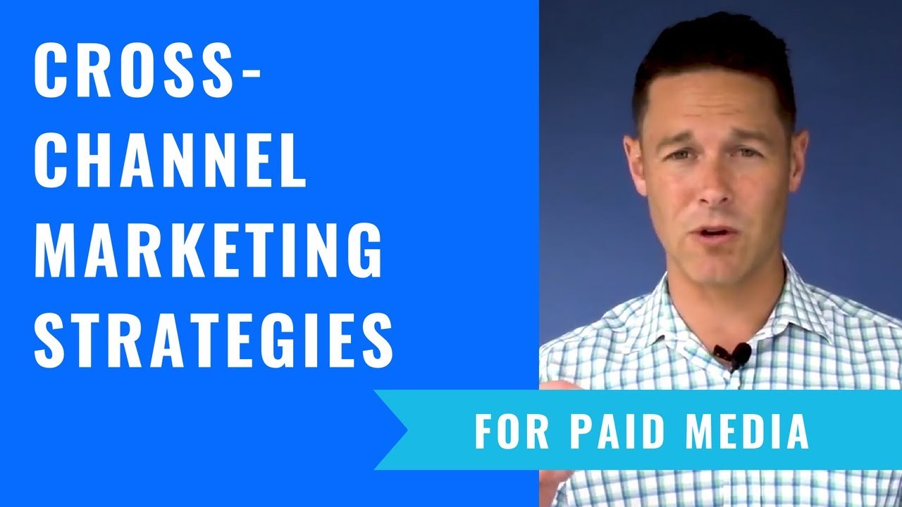 Cross-Channel Marketing Strategies For Paid Media That Work post thumbnail image