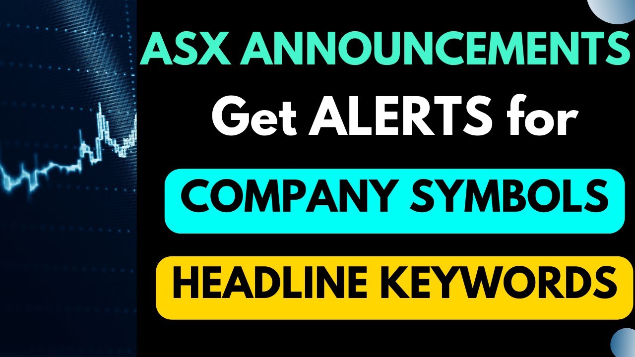 How to Setup an Alerts Watchlist with Company Symbols and Keywords for ASX Announcements post thumbnail image