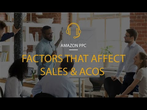 Factors that affect Sales and ACoS with Amazon PPC advertising. post thumbnail image