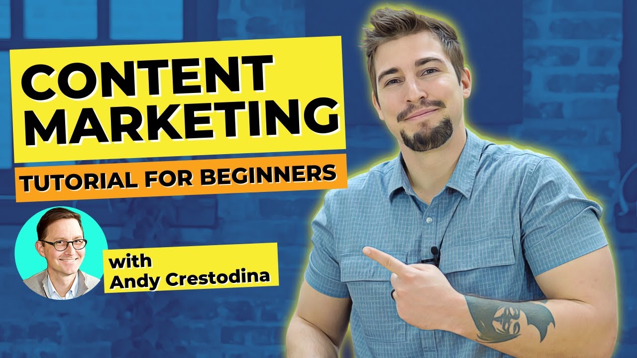 Content Marketing Tutorial For Beginners 2023 | What is Content Marketing with Andy Crestodina? post thumbnail image