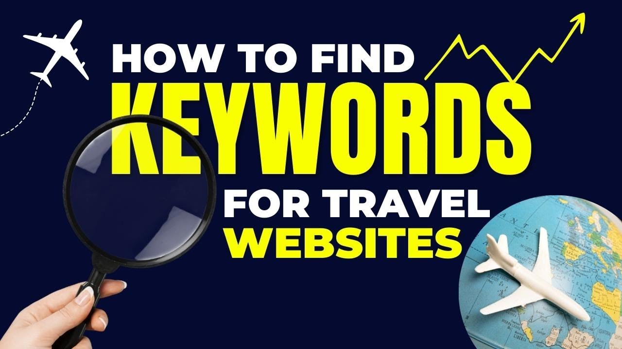 How to Find Keywords for Travel and Tourism Websites – Website Keyword Researching Techniques 2023 post thumbnail image