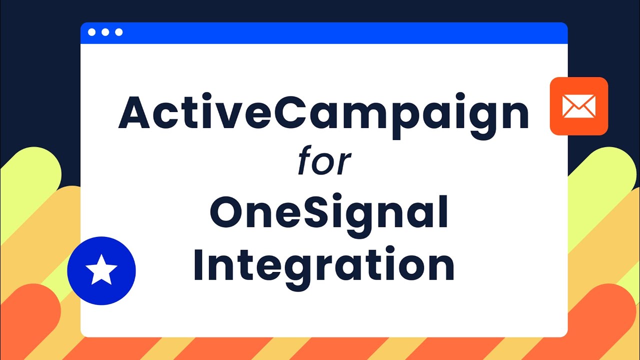 ActiveCampaign for OneSignal Integration: Send Web and Mobile Push Notifications in Automations post thumbnail image