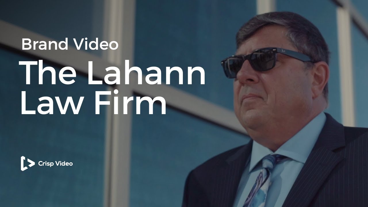 The Lahann Law Firm | Legal Video Marketing || Crisp Video post thumbnail image