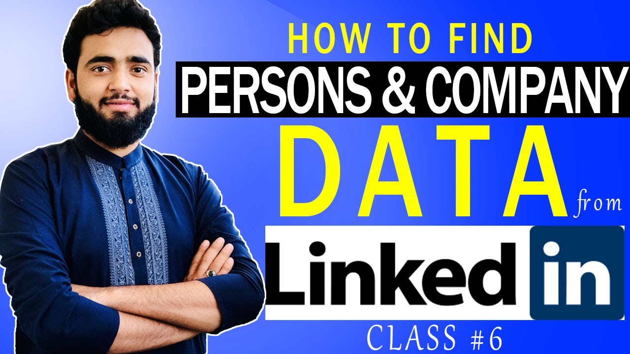 How to Find Persons and companies data from LinkedIn || LinkedIn Lead generation 2021 || Class #6 post thumbnail image