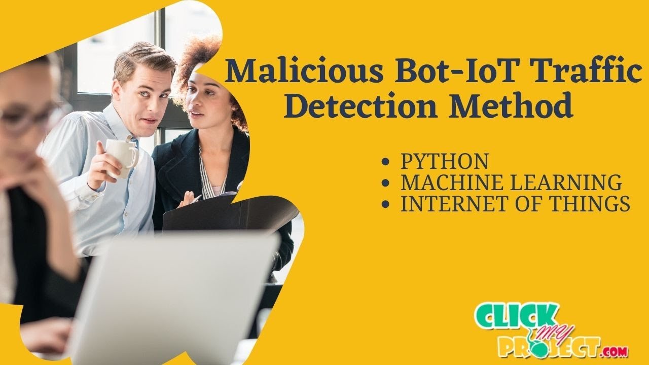 Python Machine Learning Project Malicious Bot Trafﬁc Detection Method in IoT Network ClickMyProject post thumbnail image