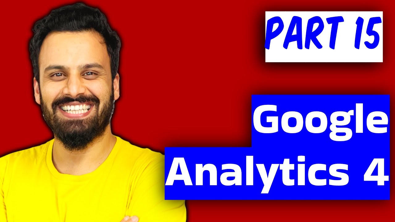 Digital Marketing course – Google Analytics 4 / GA4 (Video 15) post thumbnail image