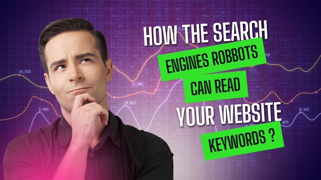 HOW THE SEARCH ENGINES ROBOTS READ YOUR WEBSITE KEYWORDS? post thumbnail image