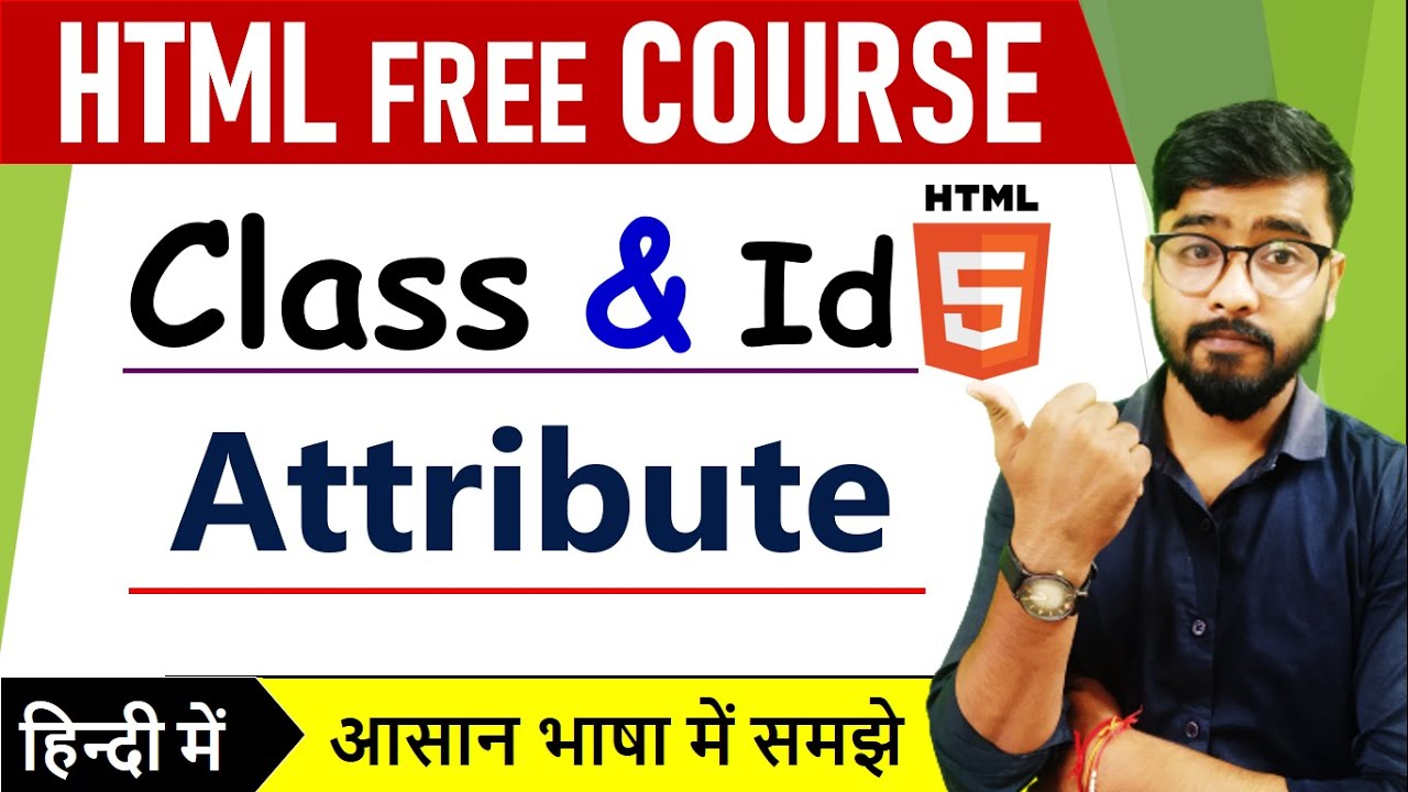 HTML Tutorial: Class & ID Attribute | HTML Full Course | Very important 😲😲🔥🔥 post thumbnail image