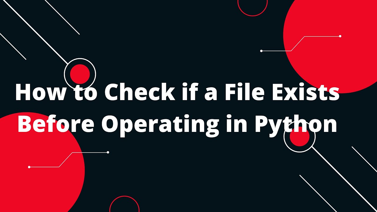 Python for Beginners #5: How to Check if a File Exists Before Operating 📝✨ post thumbnail image