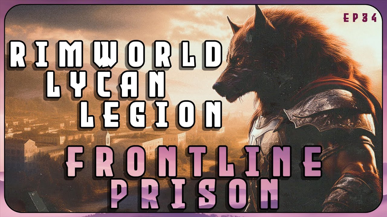 Building a Frontline Prison in the Lycan Legion – A RimWorld Roman themed series // EP34 post thumbnail image