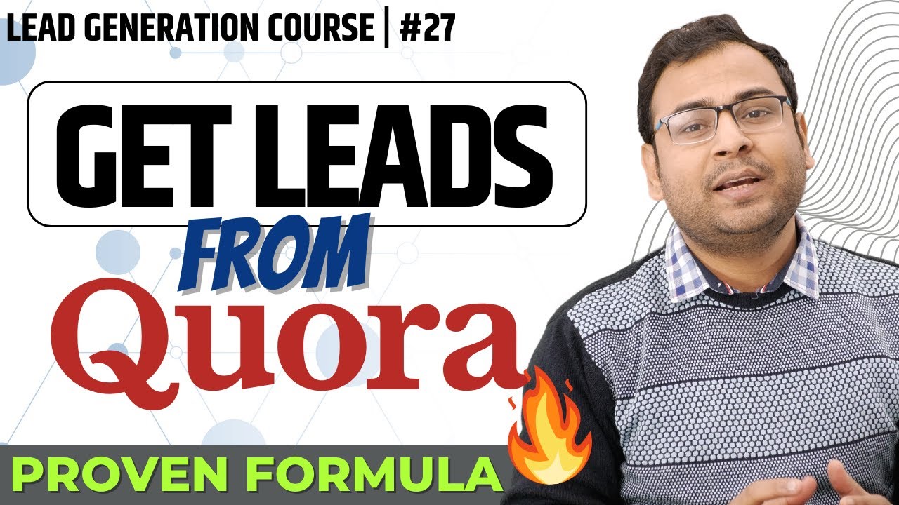 How to Generate Quality Leads from Quora | Lead Generation | #27 post thumbnail image