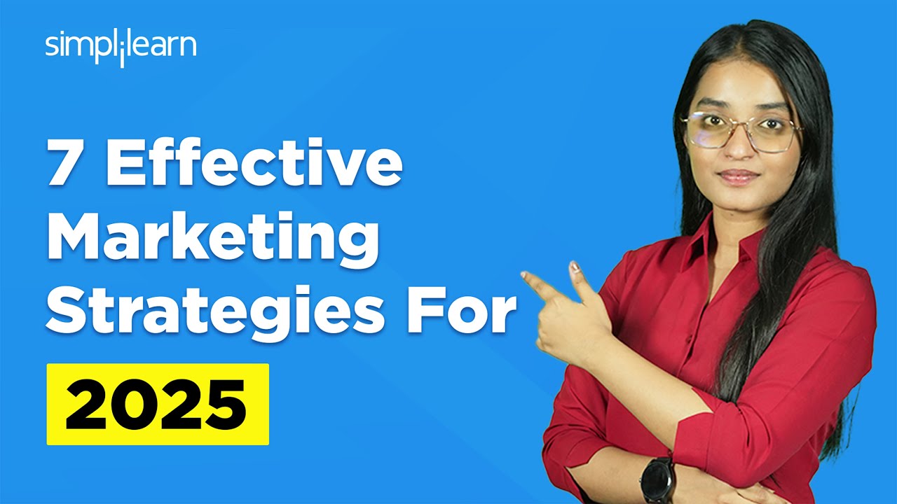 7 Effective Marketing Strategies for 2025 | Most Effective Marketing Strategies 2025 | Simplilearn post thumbnail image