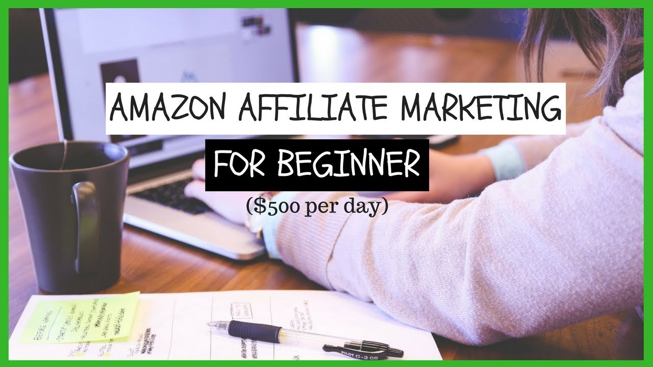 Amazon Affiliate Marketing For Beginners – $500 PER DAY post thumbnail image