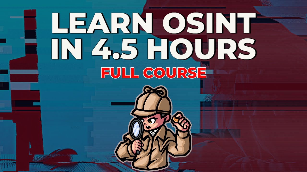 Open-Source Intelligence (OSINT) in 5 Hours – Full Course – Learn OSINT! post thumbnail image