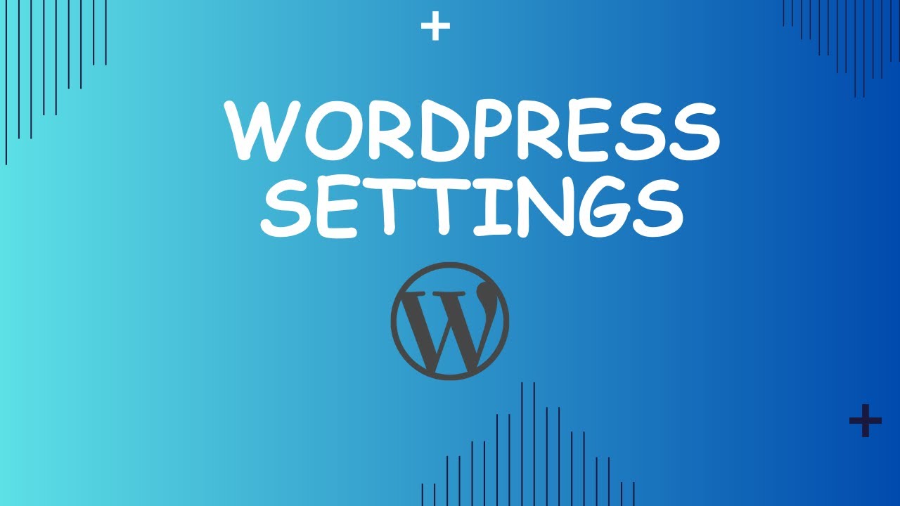 Exploring WordPress Settings – A Beginner’s Guide post thumbnail image