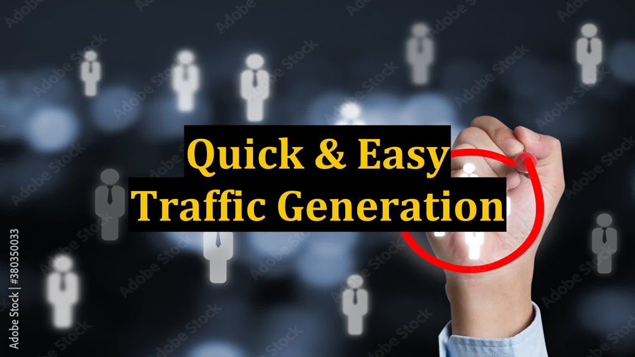 Quick & Easy Traffic Generation post thumbnail image