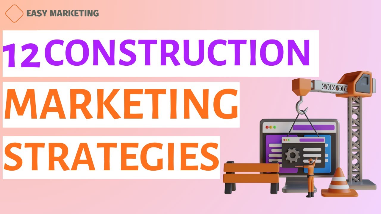 Construction Marketing: 12 Construction marketing strategies post thumbnail image