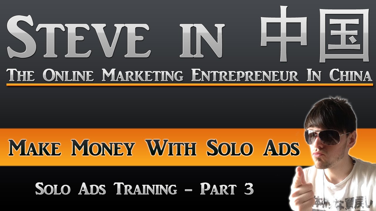 How To Make Money With Solo Ads – Solo Ads Training – Part 3 post thumbnail image