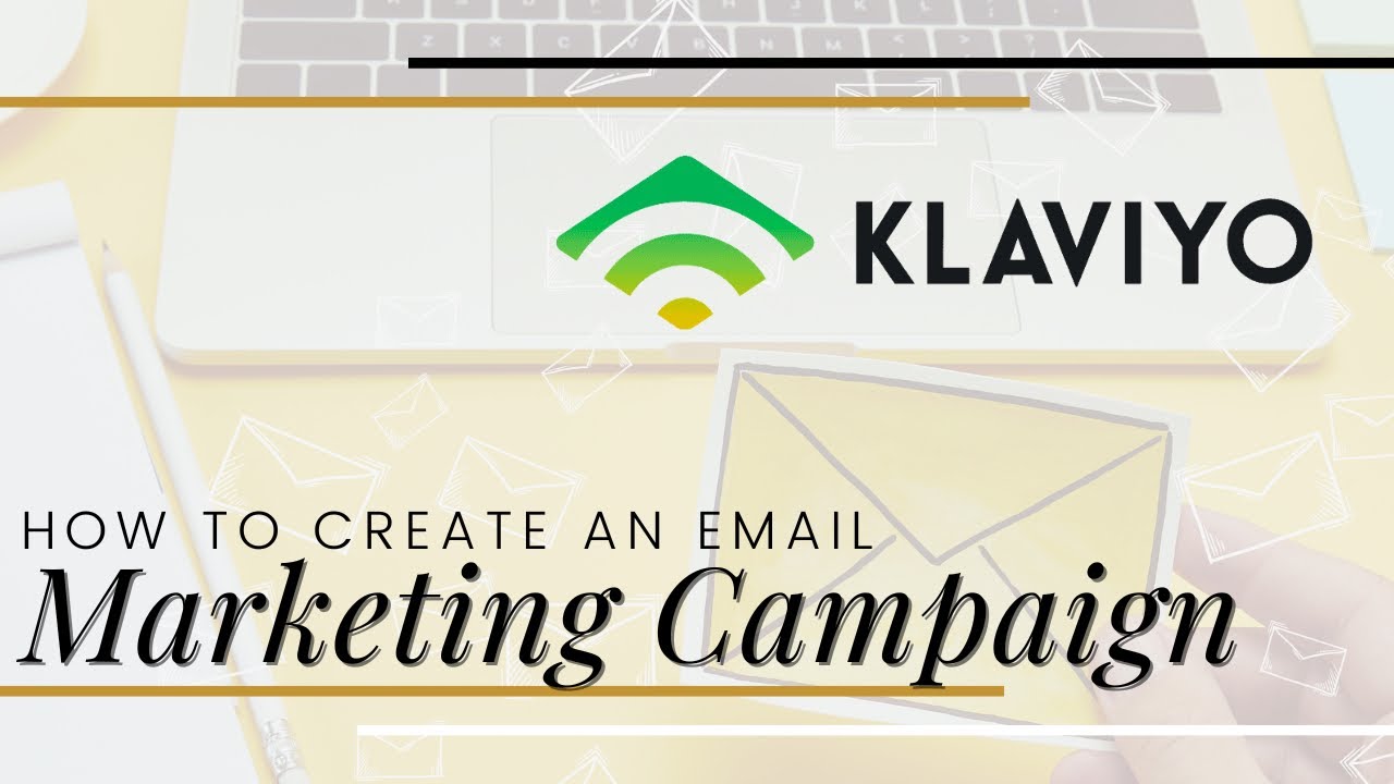 VIEWER REQUEST: How to Create an Email Marketing Campaign in Klaviyo post thumbnail image