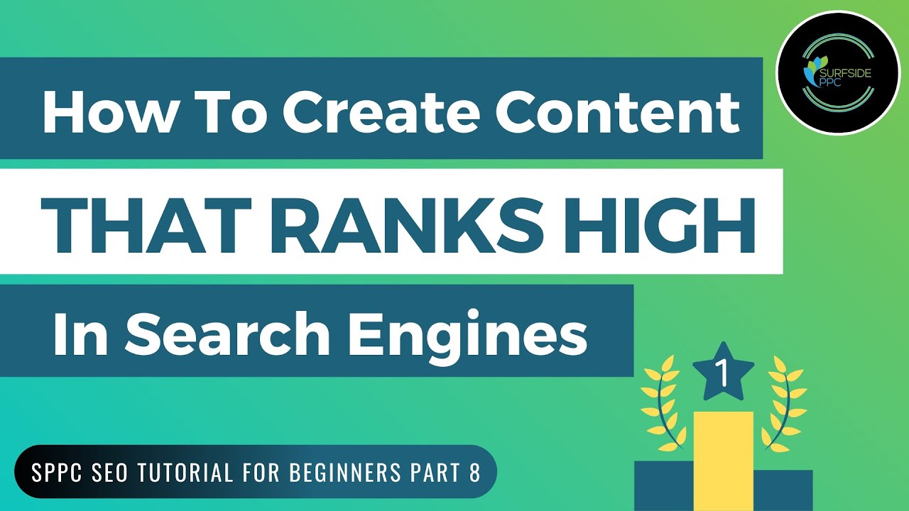 How To Create Content That Ranks High In Search Engines – SPPC SEO Tutorial #8 post thumbnail image