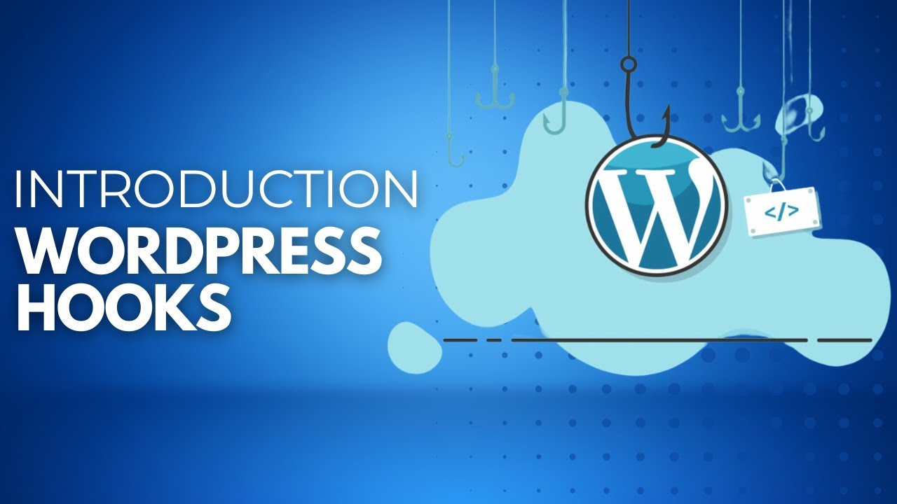 WordPress Hooks Tutorial for Beginners | Become a WordPress Developer post thumbnail image