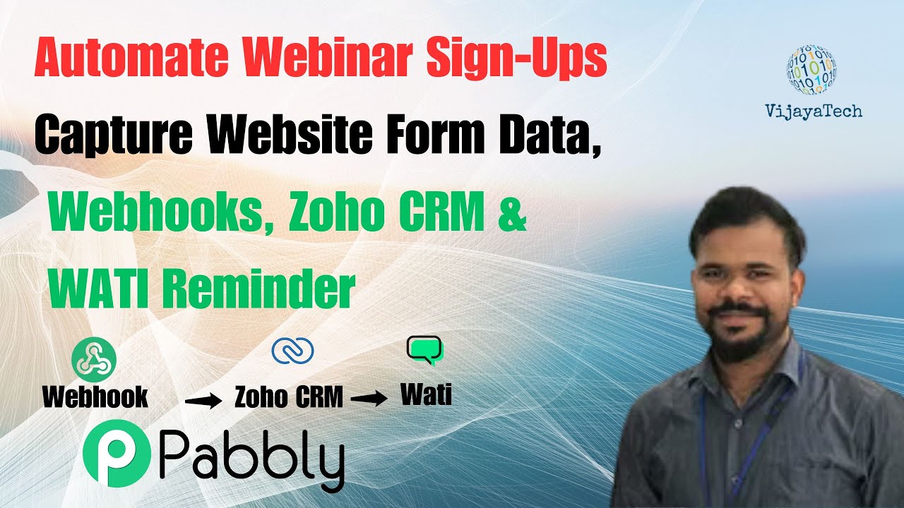 Automating Webinar Sign-Ups: Capture Website Form Data, Webhooks, Zoho CRM & WATI Reminder post thumbnail image