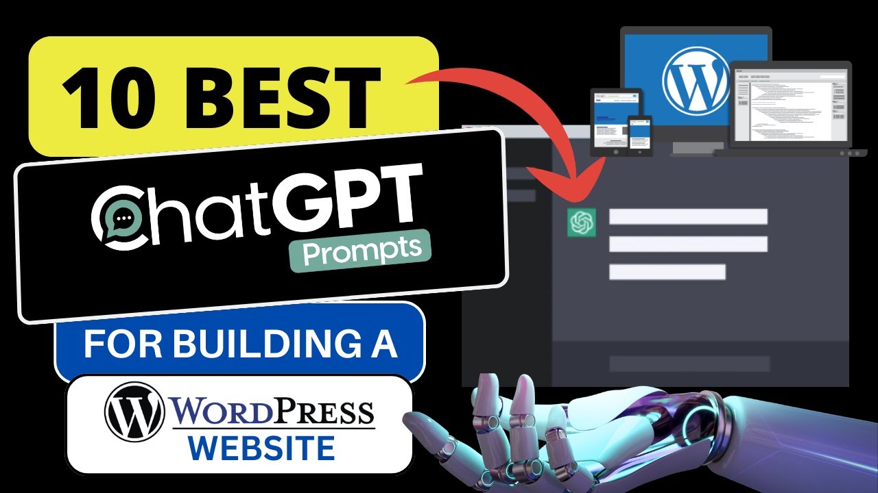 10 Best ChatGPT Prompts For Building A WordPress Website post thumbnail image